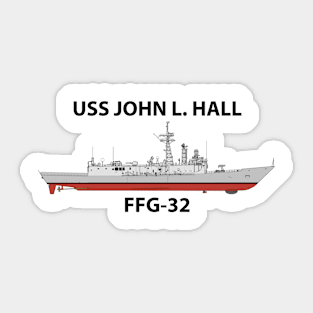 USS JOHN L. HALL - FFG-32 OH PERRY Sticker